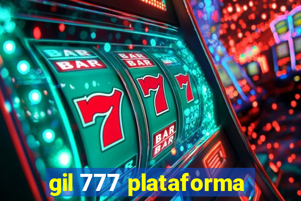 gil 777 plataforma