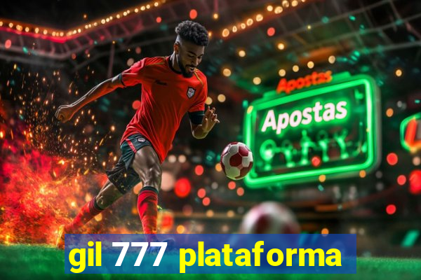 gil 777 plataforma