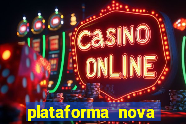 plataforma nova fortune tiger 2024