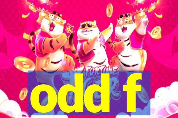 odd f