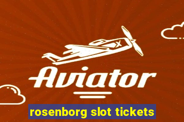 rosenborg slot tickets