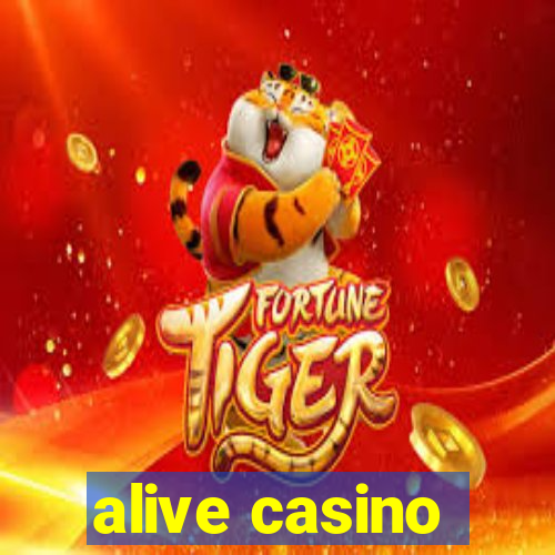 alive casino