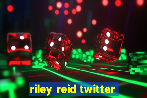 riley reid twitter