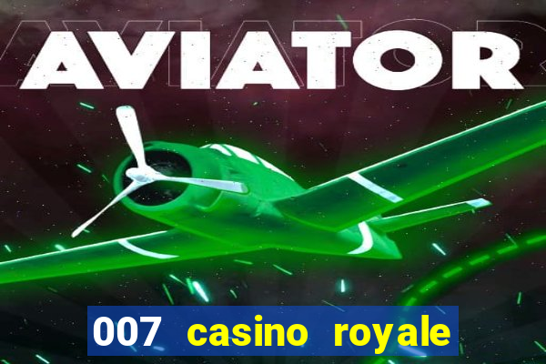 007 casino royale download legendado