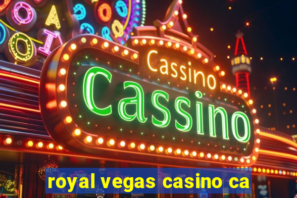 royal vegas casino ca