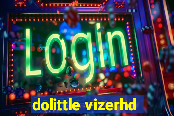 dolittle vizerhd