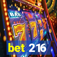 bet 216