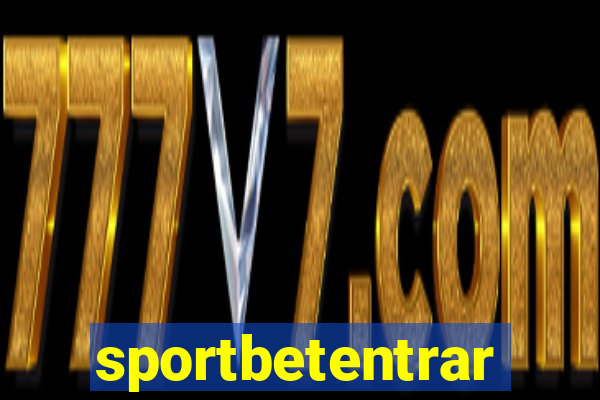 sportbetentrar