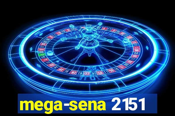 mega-sena 2151