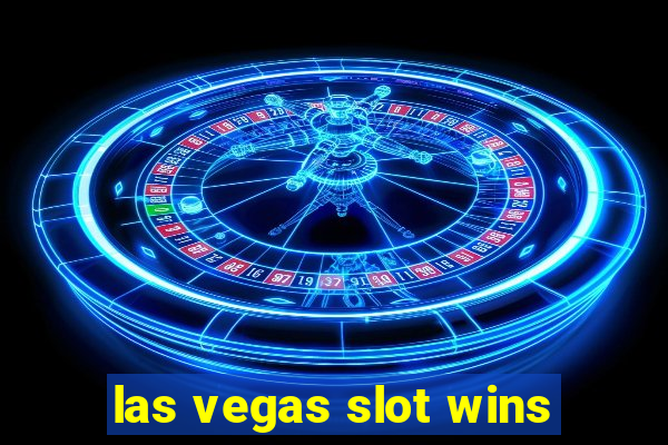 las vegas slot wins