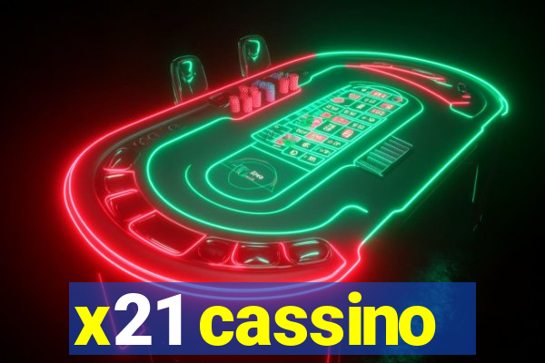 x21 cassino