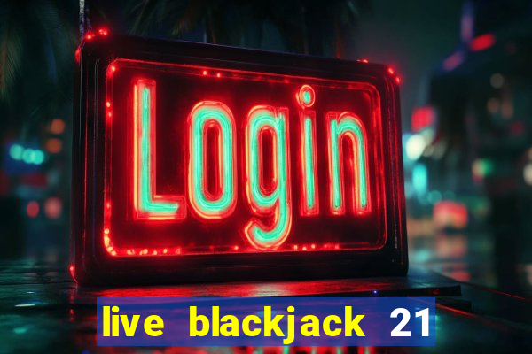 live blackjack 21 l wynnbet