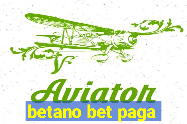 betano bet paga