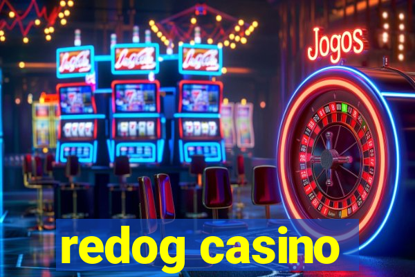 redog casino