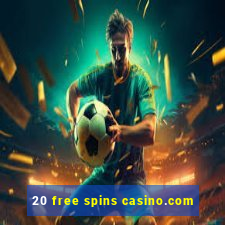 20 free spins casino.com