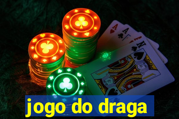 jogo do draga