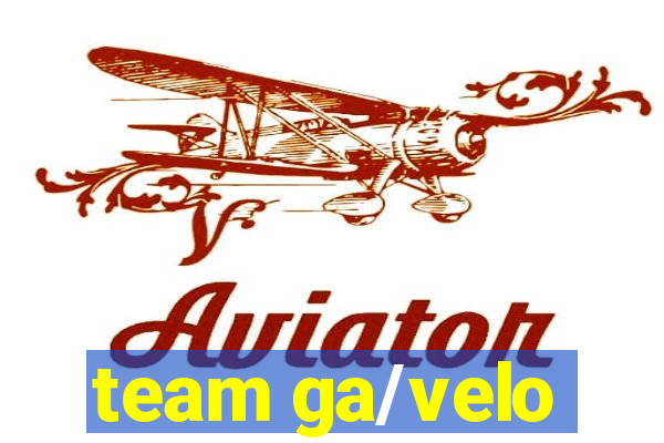 team ga/velo