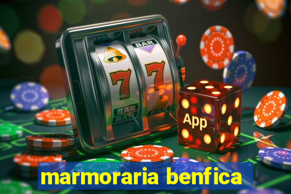 marmoraria benfica