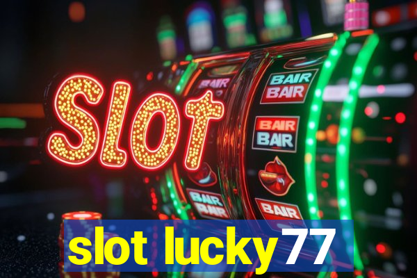 slot lucky77