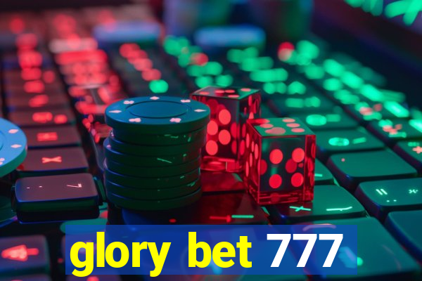 glory bet 777