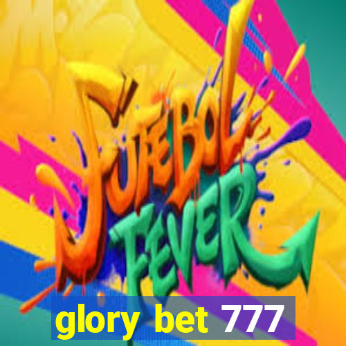 glory bet 777