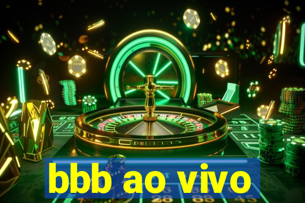 bbb ao vivo