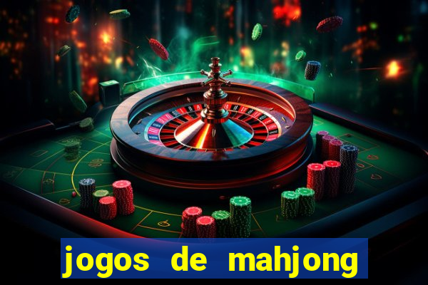 jogos de mahjong grátis para baixar