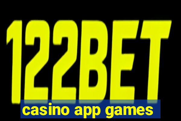 casino app games