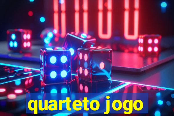 quarteto jogo