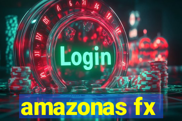 amazonas fx