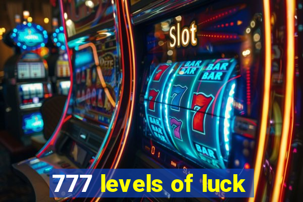 777 levels of luck