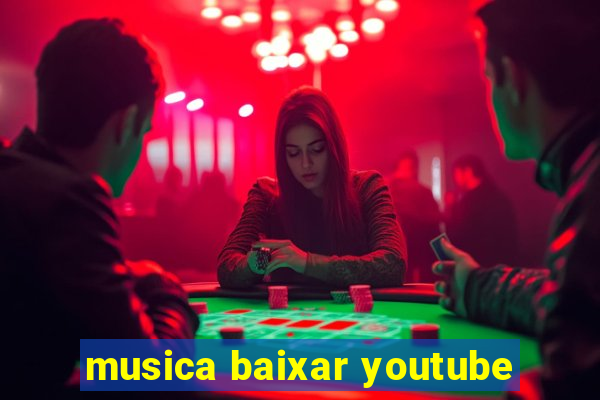 musica baixar youtube