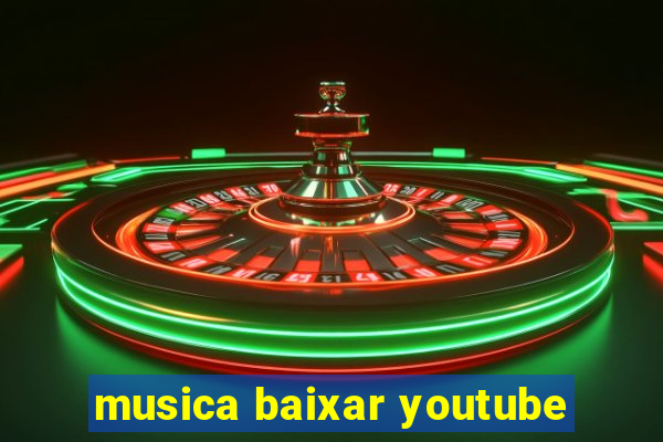 musica baixar youtube