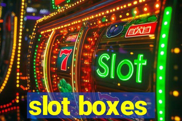 slot boxes