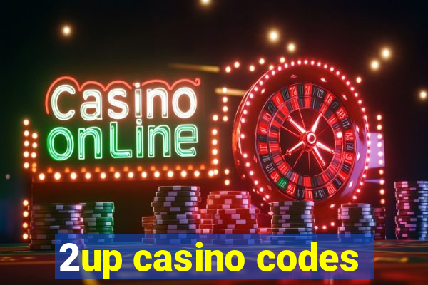 2up casino codes