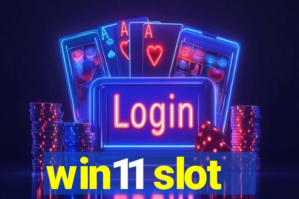 win11 slot