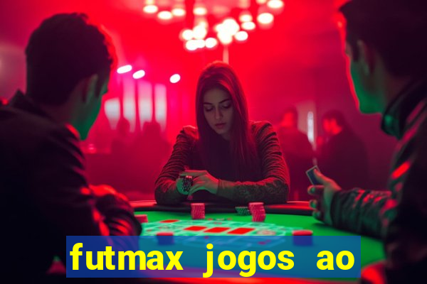 futmax jogos ao vivo hoje