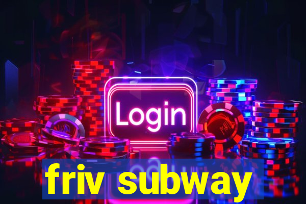 friv subway