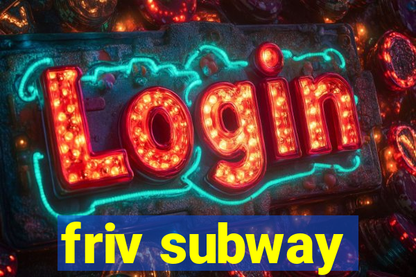 friv subway