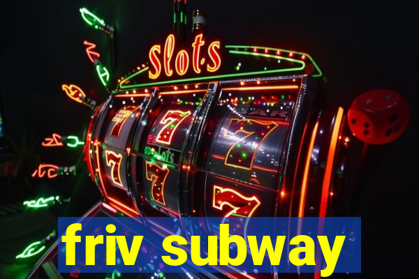 friv subway