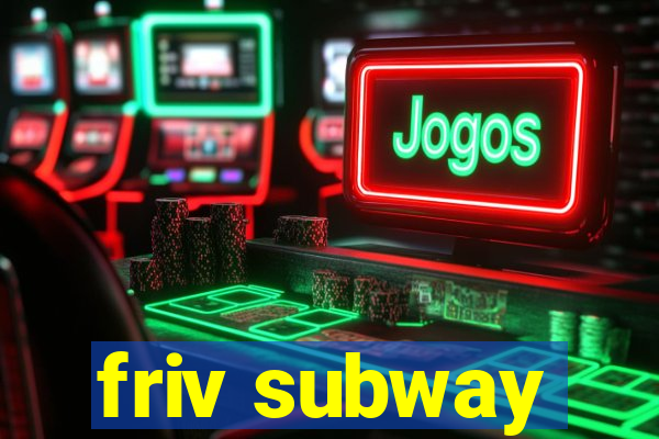 friv subway