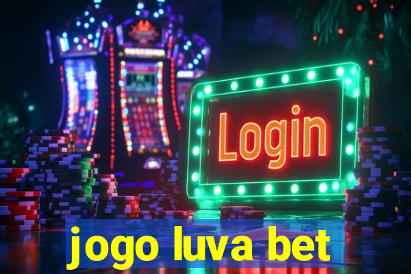 jogo luva bet