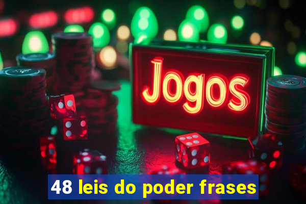 48 leis do poder frases