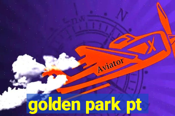 golden park pt