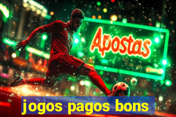 jogos pagos bons