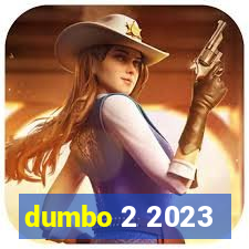 dumbo 2 2023