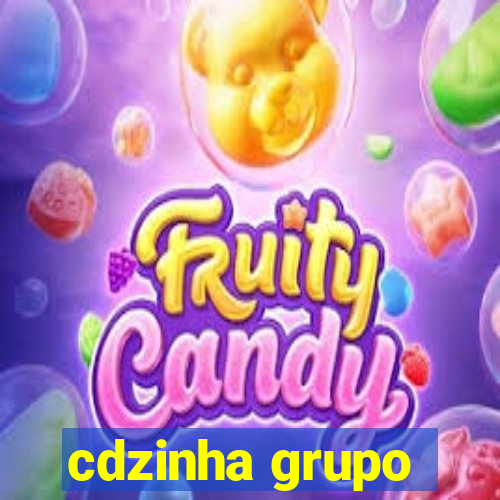 cdzinha grupo