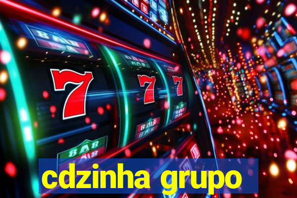 cdzinha grupo