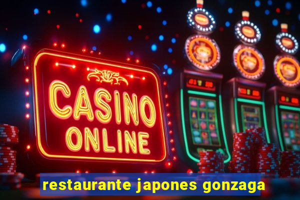 restaurante japones gonzaga