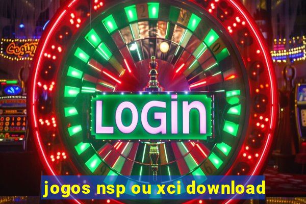 jogos nsp ou xci download